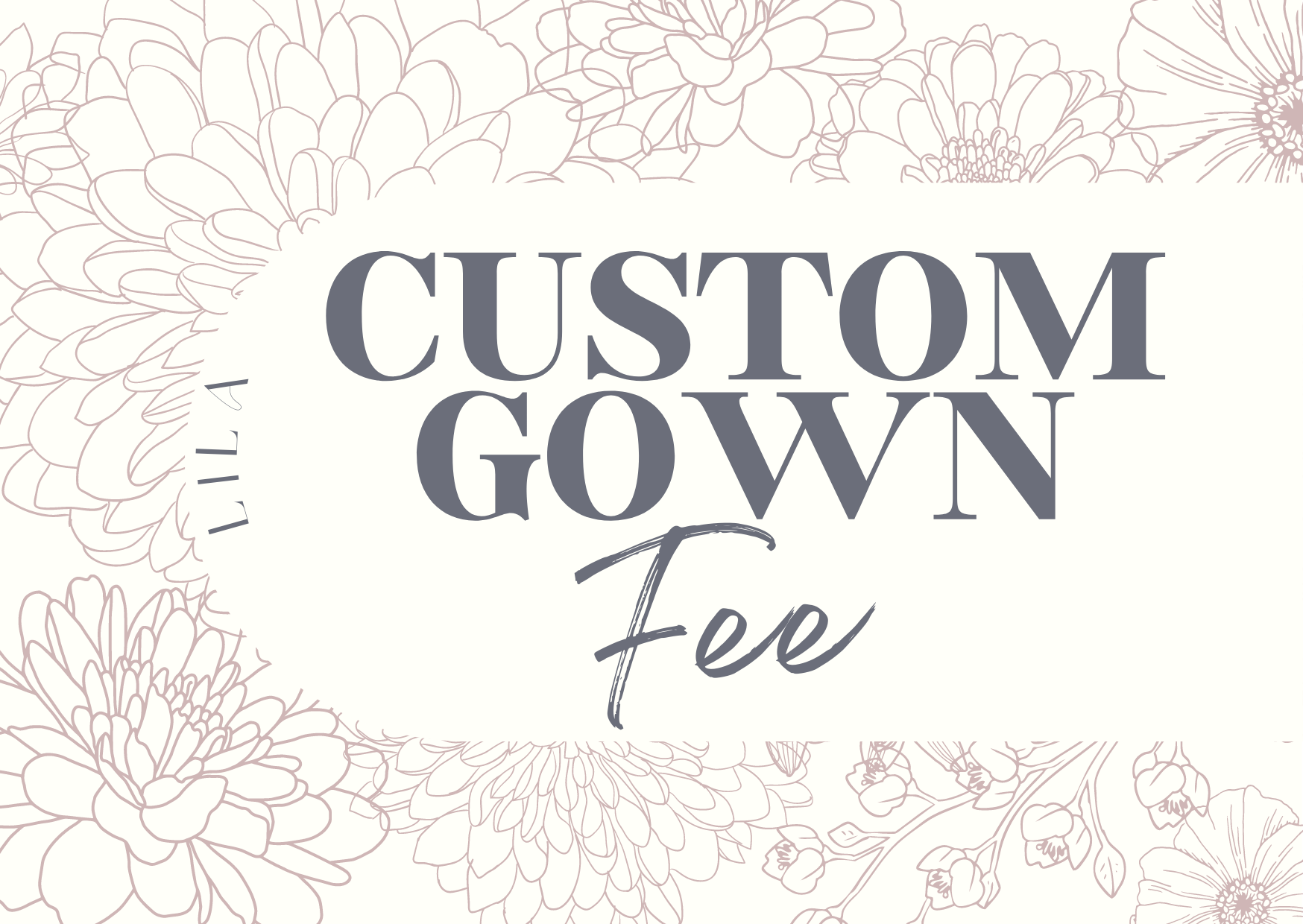 Custom Gown Add-On Fee